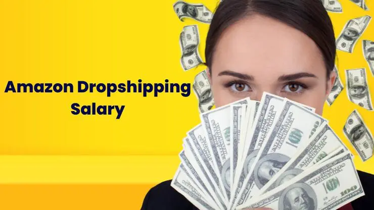 Amazon Dropshipping Salary