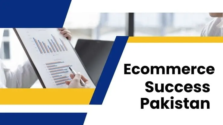 ecommerce success pakistan